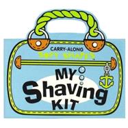 Tote-Along Soft Shapes: My Shaving Kit