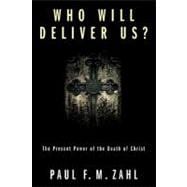 Who Will Deliver Us?