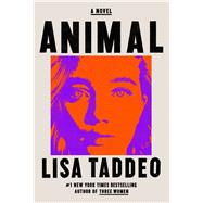 Animal A Novel