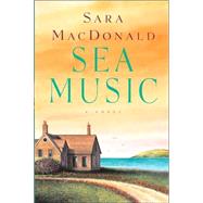 Sea Music : A Novel
