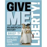 Give Me Liberty!, Brief (Volume 2) Courseware + Voices of Freedom (Volume 2) Ebook