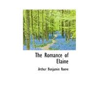 Romance of Elaine : Sequel to Exploits of Elaine