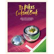 The Pikes Cocktail Book