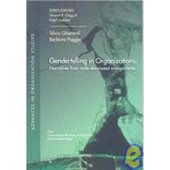Gendertelling in Organizations Narratives from Male-Dominated Environments