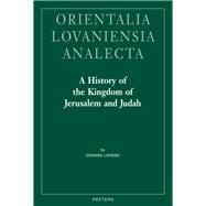 A History of the Kingdom of Jerusalem and Judah