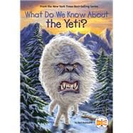 What Do We Know About the Yeti?
