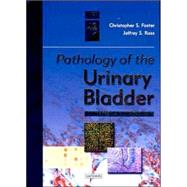 Pathology of the Urinary Bladder; A Volume in the Major Problems in Pathology Series