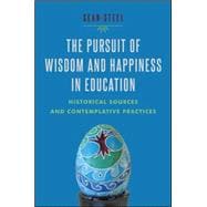 The Pursuit of Wisdom and Happiness in Education