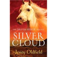 Dreamseeker 1: Silver Cloud