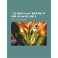 The Truth and Error of Christian Science
