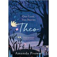 Theo: One Love, Two Stories