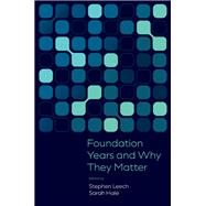 Foundation Years and Why They Matter