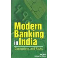 Modern Banking in India Dimensions and Risks
