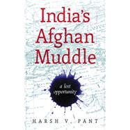 India's Afghan Muddle