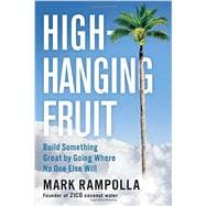 High-hanging Fruit