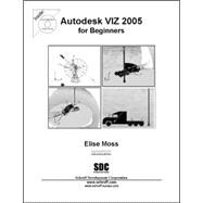 Autodesk Viz 2005 For Beginners