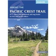 Hiking the Pacific Crest Trail PCT – three-part guidebook and map books for thru and section hikers