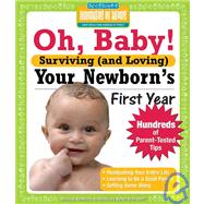 Oh Baby! Loving (and Surviving!) Your Newborn's First Year