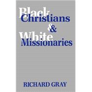 Black Christians & White Missionaries