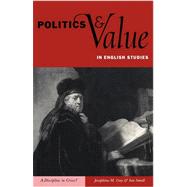 Politics and Value in English Studies: A Discipline in Crisis?