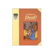 Rumpelstiltskin/a Deal Is a Deal: A Classic Tale