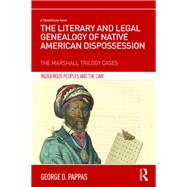 The Literary and Legal Genealogy of Native American Dispossession