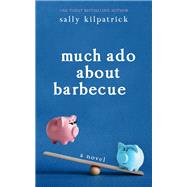 Much Ado about Barbecue