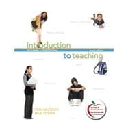 Introduction to Teaching : Becoming a Professional, Student Value Edition