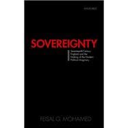Sovereignty: Seventeenth-Century England and the Making of the Modern Political Imaginary