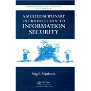 A Multidisciplinary Introduction to Information Security