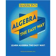 Algebra: The Easy Way