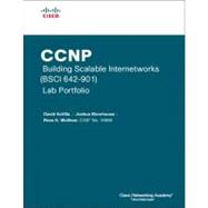 CCNP Building Scalable Internetworks (BSCI 642-901) Lab Portfolio (Cisco Networking Academy)