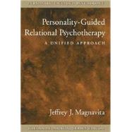 Personality-Guided Relational Psychotherapy