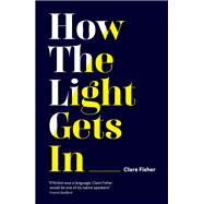 How the Light Gets In