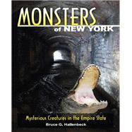 Monsters of New York Mysterious Creatures in the Empire State