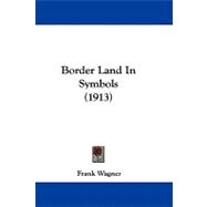 Border Land in Symbols