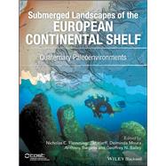 Submerged Landscapes of the European Continental Shelf Quaternary Paleoenvironments