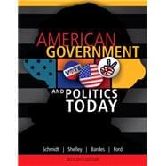 American Government and Politics Today, 2013-2014 Edition, 16th
