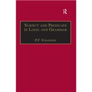 Subject and Predicate in Logic and Grammar