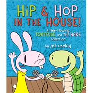 Hip & Hop in the House! A Free-flowing Tortoise and the Hare Collection