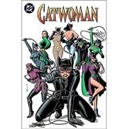 Catwoman : Nine Lives of a Feline Fatale