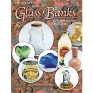 Collector's Guide to Glass Banks