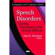 Speech Disorders: Causes, Treatment and Social Effects