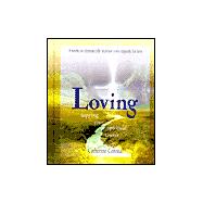 Loving: Tapping Your Spiritual Source