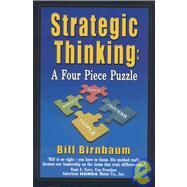 Strategic Thinking : A Four Piece Puzzle