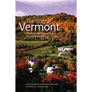 KINDLE The Story of Vermont: A Natural and Cultural History, Second Edition (B07NP28YQP)