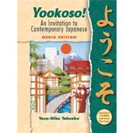 Yookoso! An Invitation to Contemporary Japanese (Student Edition) Media Edition