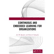 Continuous and Embedded Learning for Organizations