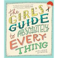 The Girl's Guide to Absolutely Everything