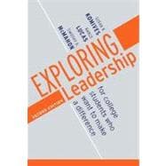 Exploring Leadership : For College Students Who Want to Make a Difference